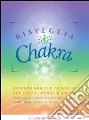 Risveglia i chakra libro