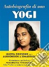 Autobiografia di uno yogi. Con CD Audio libro