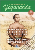 Affermazioni scientifiche di guarigione e Meditazioni metafisiche libro