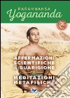 Affermazioni scientifiche di guarigione e Meditazioni metafisiche libro