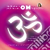 Meditazioni e pratiche con l'Om. Secondo Yogananda. Audiolibro. CD Audio libro