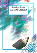 La maschera libro