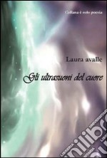 Gli ultrasuoni del cuore libro