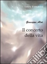 Il concerto della vita libro