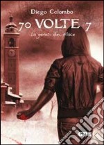 70 volte 7. La genesi del male libro