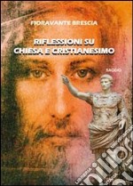 Riflessioni su Chiesa e cristianesimo