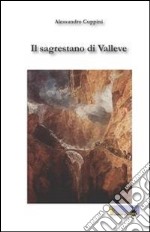 Il sagrestano di Valleve libro