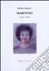 Martino. Trilogia in giallo libro di Jessoula Enrico