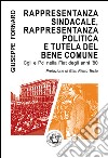 Rappresentanza sindacale, rappresentanza politica e tutela del bene comune. Cgil e Pci nella Fiat degli anni '80 libro