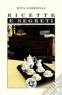 Ricette e segreti