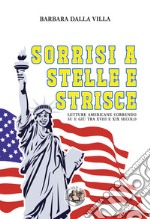 Sorrisi a stelle e strisce. Letture americane correndo su e giù tra XVIII e XIX secolo