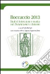 Boccaccio 2013. Studi di letteratura e musica sul Decamerone e dintorni libro di Benigni P. (cur.)