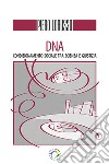 DNA. Condizionamento sociale tra scienza e giustizia libro