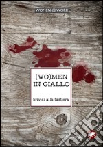 (Wo)men in giallo. Brividi alla tastiera libro