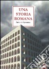 Una storia romana libro