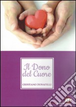 Il dono del cuore