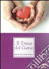 Il dono del cuore libro