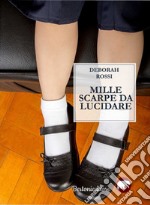 Mille scarpe da lucidare