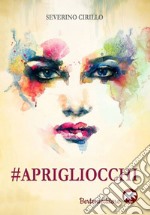 #Aprigliocchi