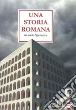 Una storia romana