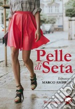 Pelle di seta libro