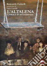 L'altalena. Cronaca di un'esistenza