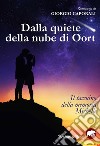 Dalla quiete della nube di Oort. Il taccuino della memoria. Michelle libro