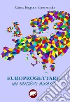 Europrogettare. Un mestiere nuovo? libro