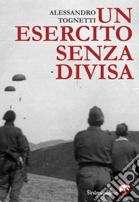 Un esercito senza divisa libro