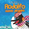 Rodolfo, nonno pinguino libro