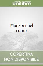 Manzoni nel cuore libro