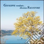 Giuseppe venduto... diventa Salvatore