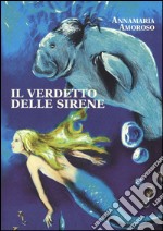 Il verdetto delle sirene