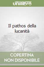Il pathos della lucanità