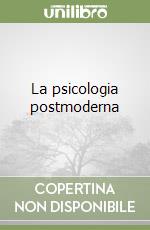 La psicologia postmoderna