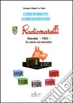 Radiomarelli. Ricevitore Fido libro