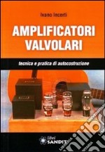 Amplificatori valvolari libro