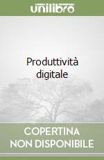 Produttività digitale libro