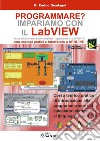 Programmare? Impariamo con il Labview libro