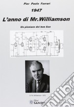 1947. L'anno di Mr. Williamson libro