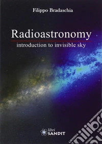 Radioastronomy. Introduction to invisible sky