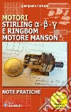 Motori Stirling e Ringbom. Motore Manson libro