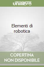 Elementi di robotica libro