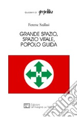 Grande spazio, spazio vitale, popolo guida