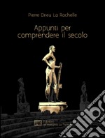 Appunti per comprendere il secolo libro