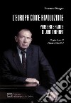 L'Europa come rivoluzione. Pensiero e azione di Jean Thiriart libro