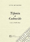 Tifonia e Cadmeide libro