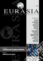 Eurasia. Rivista di studi geopolitici (2022). Vol. 1: La bussola dell'UE indica l'Occidente libro