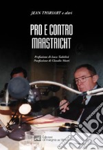 Pro e contro Maastricht libro