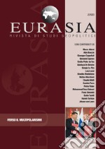 Eurasia. Rivista di studi geopolitici (2023). Vol. 2: Verso il multipolarismo libro